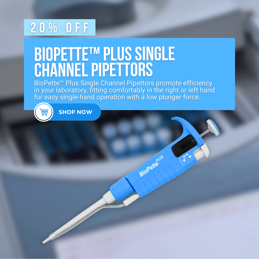 Save 20% Off on BioPette™ Plus Single Channel Pipettors