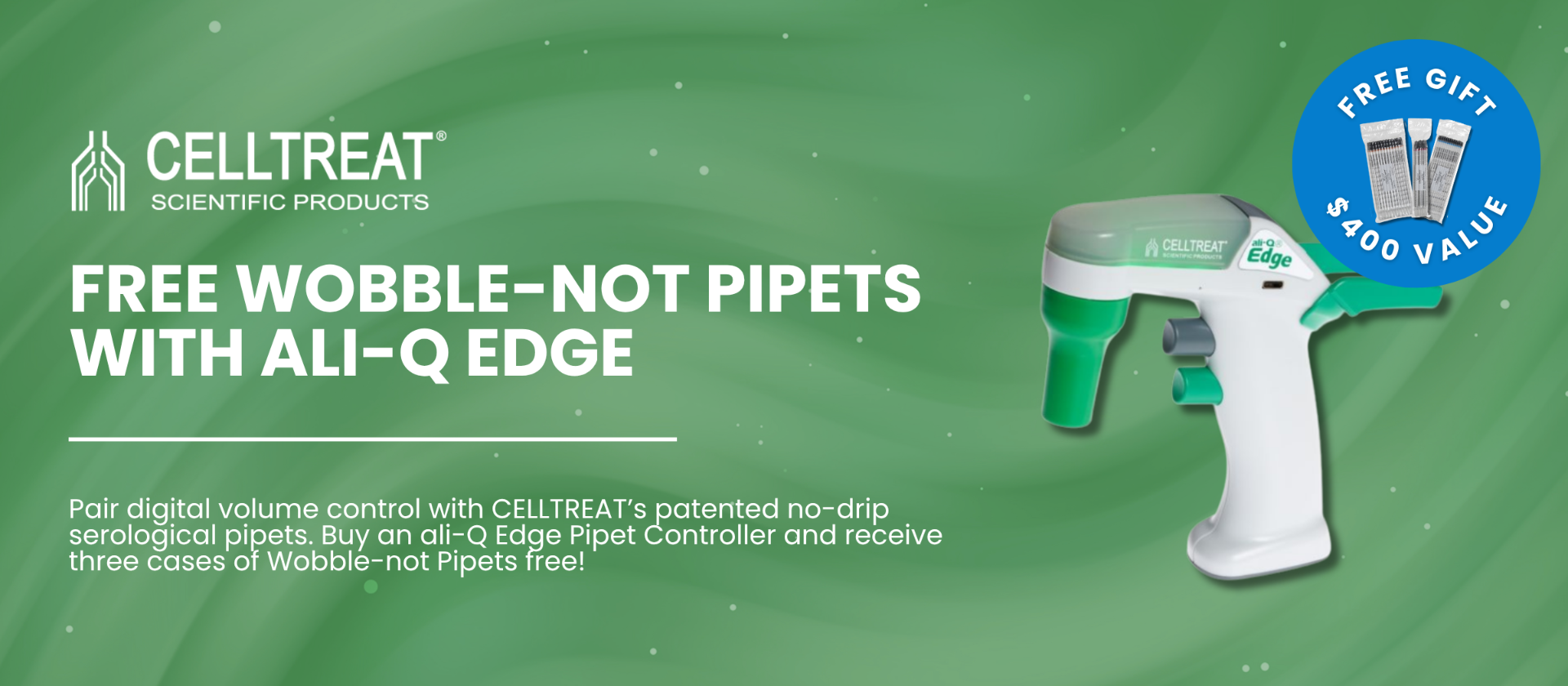 Free Serological Pipets with ali-Q Edge purchase